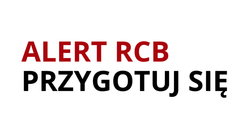 Powiększ: Napis czerwoną czcionką: Alert RCB i czarną: przygotuj się